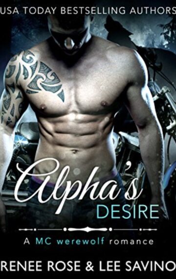 Alpha’s Desire: An MC Werewolf Romance (Bad Boy Alphas Book 6)