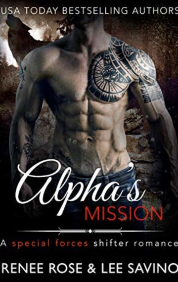 Alpha’s Mission: A Special Forces Shifter Romance (Bad Boy Alphas Book 8)