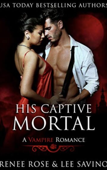 His Captive Mortal: A Vampire Romance
