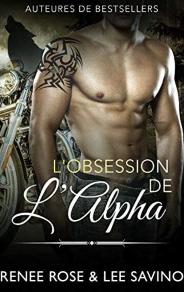 L’Obsession de l’Alpha (Alpha Bad Boys t. 5) (French Edition)