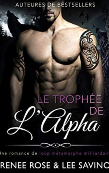 Le Trophée de l’Alpha (Alpha Bad Boys t. 3) (French Edition)